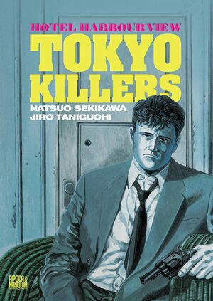 Hotel Harbour-View: Tokyo Killers by Jirō Taniguchi