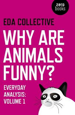 Why Are Animals Funny?: Everyday Analysis by EDA Collective