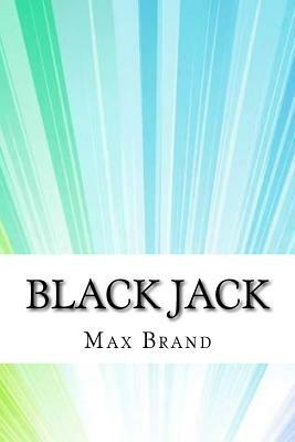Black Jack by Max Brand