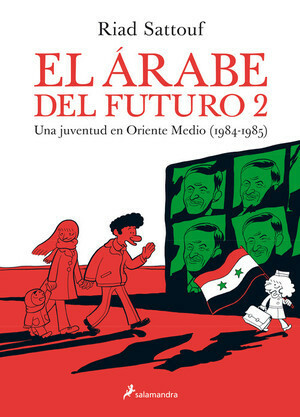 El árabe del futuro 2: Una Juventud en Oriente Medio by Riad Sattouf, María Otero Porta