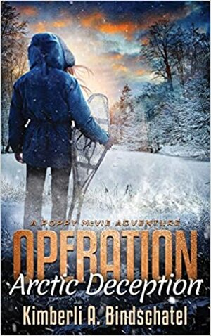 Operation Arctic Deception by Kimberli A. Bindschatel