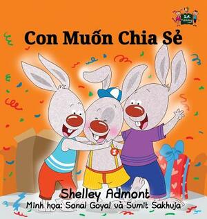 I Love to Share: Vietnamese Edition by Kidkiddos Books, Shelley Admont