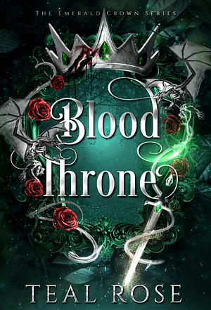 Blood Throne by Teal Rose