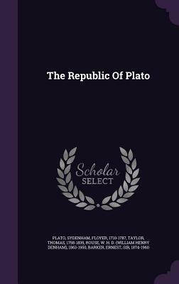 The Republic of Plato by Thomas Taylor, Sydenham Floyer 1710-1787, Plato