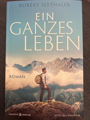 Ein ganzes Leben Filmausgabe: Roman by Robert Seethaler