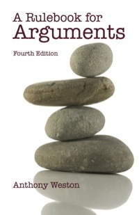 A Rulebook for Arguments by Anthony Weston