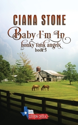 Baby I'm In by Ciana Stone