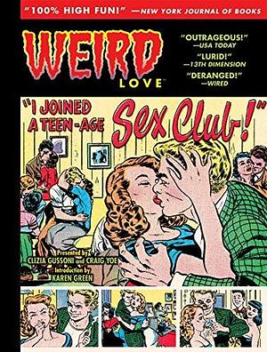 Werid Love: "I Joined a Teen-Age Sex Club!", Volume 3 by Craig Yoe