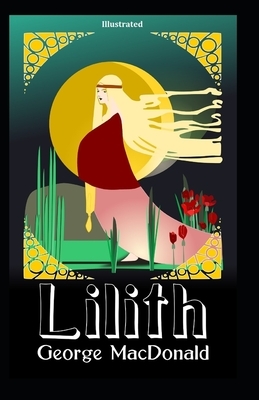 Lilith ILLUSTRATED by George MacDonald
