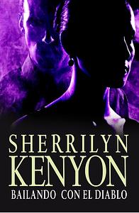 Bailando con el diablo by Sherrilyn Kenyon