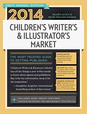 2014 Children's Writer's & Illustrator's Market by Chuck Sambuchino