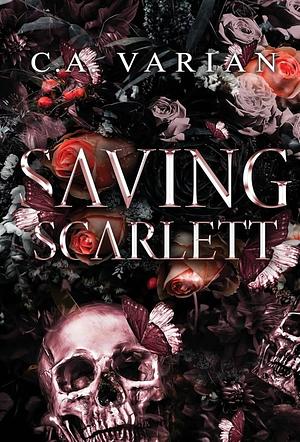 Saving Scarlett by C.A. Varian