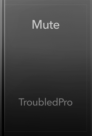 Mute by troubledpro