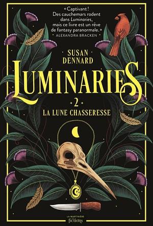 La lune chasseresse  by Susan Dennard