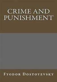 Crime and Punishment by Fyodor Dostoevsky