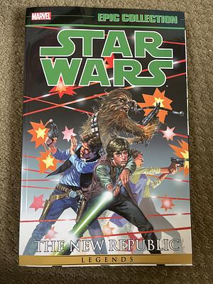 STAR WARS LEGENDS EPIC COLLECTION: THE NEW REPUBLIC VOL. 1 [NEW PRINTING] by Timothy Zahn
