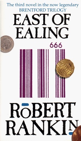 East of Ealing by Robert Rankin