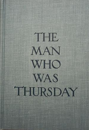 The Man Who Was Thursday: A Nightmare by G.K. Chesterton