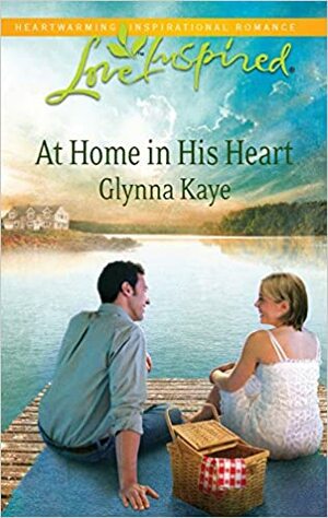 At Home in His Heart by Glynna Kaye