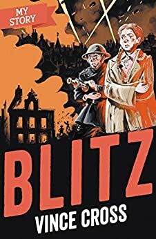 My Story: Blitz by Vince Cross