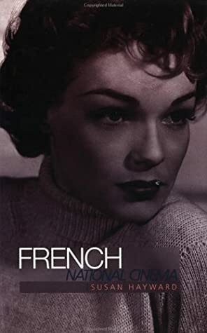 French National Cinema by Susan Hayward