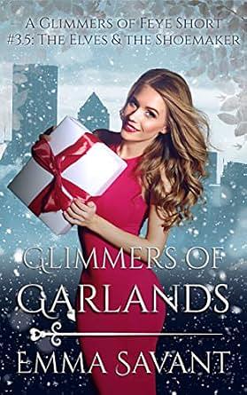 Glimmers of Garlands by Emma Savant