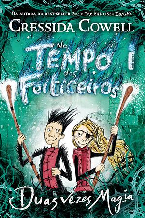 Duas Vezes Magia by Cressida Cowell