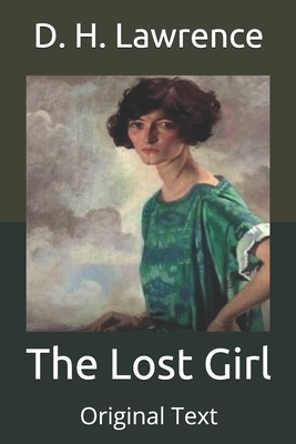 The Lost Girl: Original Text by D.H. Lawrence