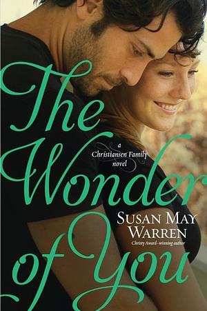 The Wonder of You by Susan May Warren