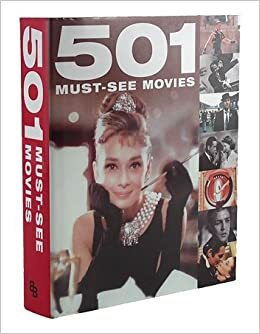 501 Must - See Movies by Emma Beare