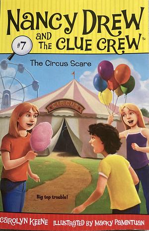 The Circus Scare by Carolyn Keene