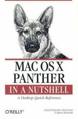 Mac OS X Panther in a Nutshell by Andy Lester, Leon Towns-Von Stauber, Chuck Toporek, Chuck Toporek, Ernest E. Rothman, Jason McIntosh, Wei Meng Lee, Brian Jepson