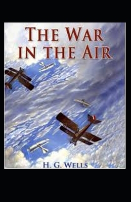 The War in the Air illustrated by H.G. Wells