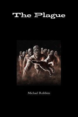 The Plague by Michael Robbins