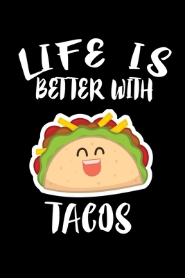 Life Is Better With Tacos: Animal Nature Collection by Marko Marcus