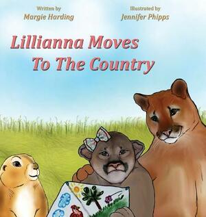 Lillianna Moves to the Country by Margie Harding