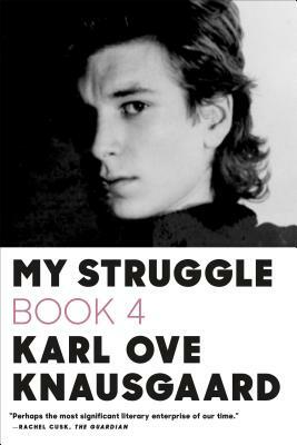 My Struggle, Book Four by Karl Ove Knausgård