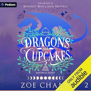 Dragons and Cupcakes by Zoe Chant