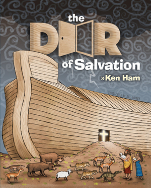 The Door of Salvation by Ken Ham