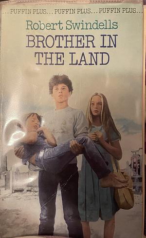 Brother in the Land by Robert Swindells