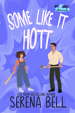 Some Like It Hott by Serena Bell