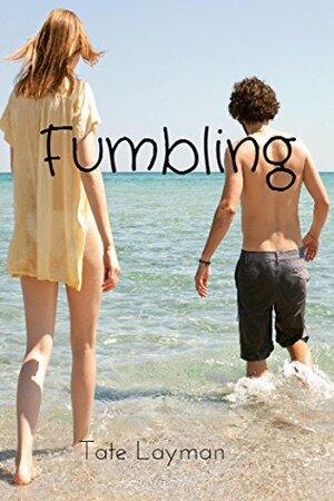 Fumbling by Tate Layman