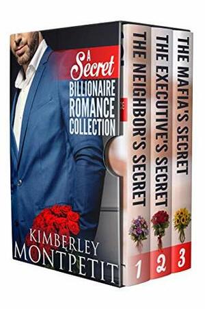 A Secret Billionaire Romance Collection by Kimberley Montpetit