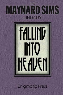 Falling Into Heaven: The Maynard Sims Library. Vol. 6 by Maynard Sims