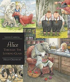 Alice Through The Looking-Glass by Lewis Carroll