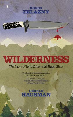 Wilderness by Gerald Hausman, Roger Zelazny