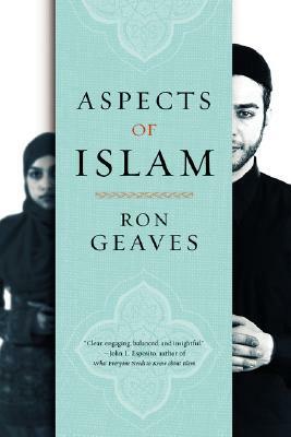 Aspects of Islam by Ron Geaves