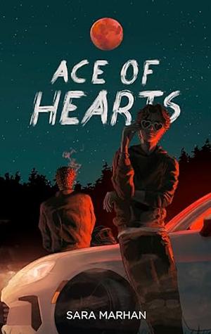 Ace of Hearts by Sara Marhan