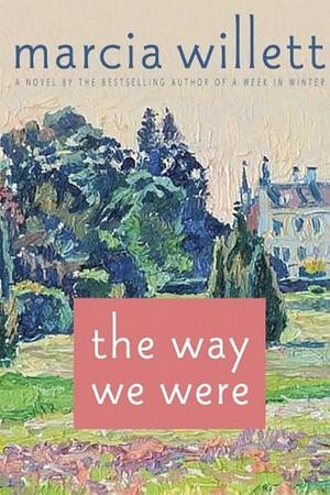 The Way We Were by Marcia Willett