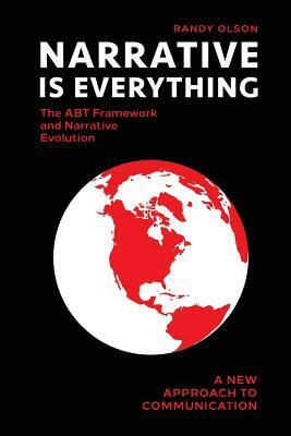 Narrative Is Everything: The ABT Framework and Narrative Evolution by Randy Olson